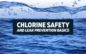 chlorine-safety-300x189 Chlorine Safety and Leak Prevention Basics
